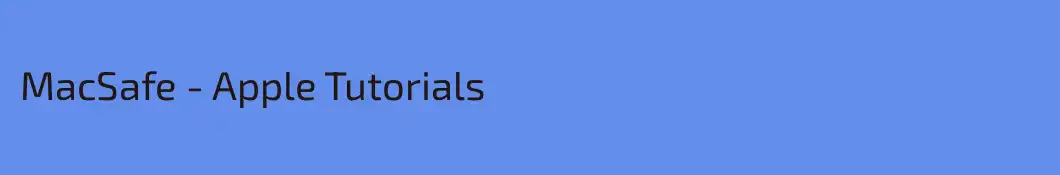 MacSafe - Apple Tutorials